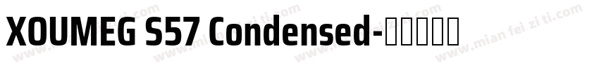 XOUMEG S57 Condensed字体转换